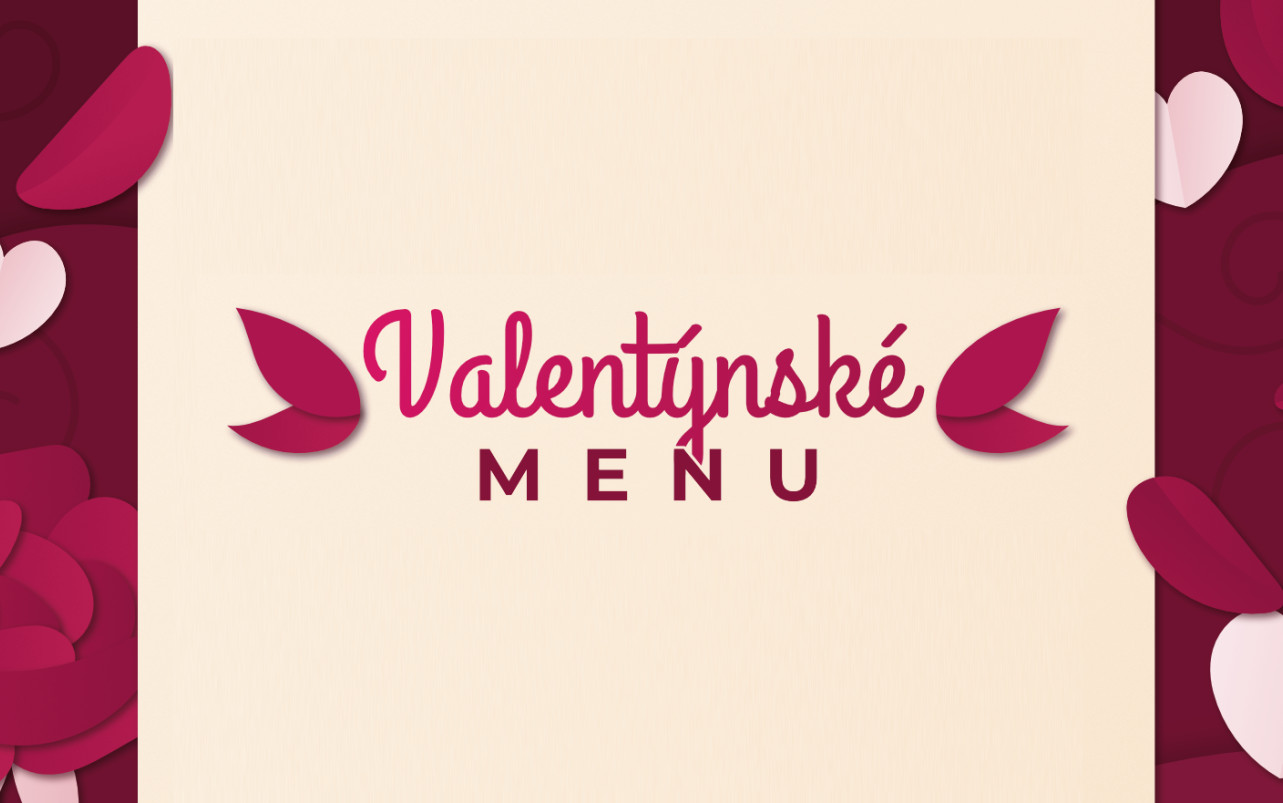 Valentýnské menu 11. - 14. 2. 2023